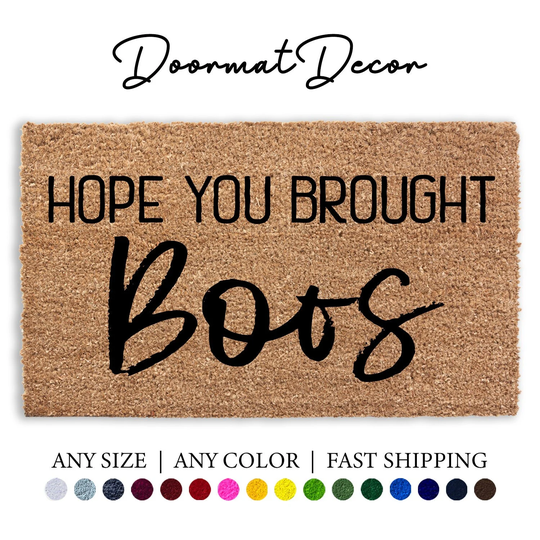 Hope You Brought Boos Doormat, Funny Halloween Welcome Mat, Home Decor, Outdoor Decorations