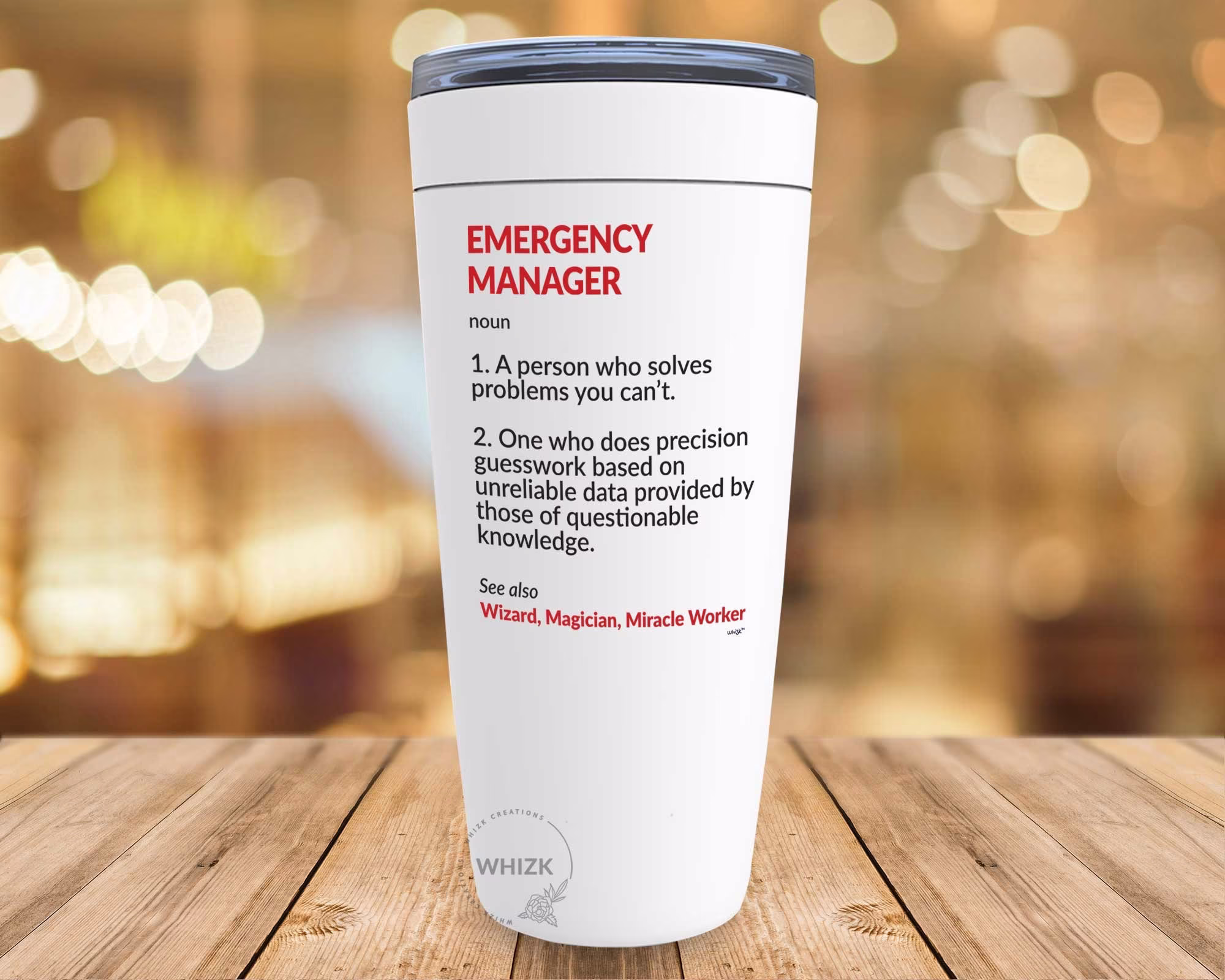 Emergency Manager Tumbler, Gifts For Travel Mug, Funny Management Gift Birthday 20 Oz G065