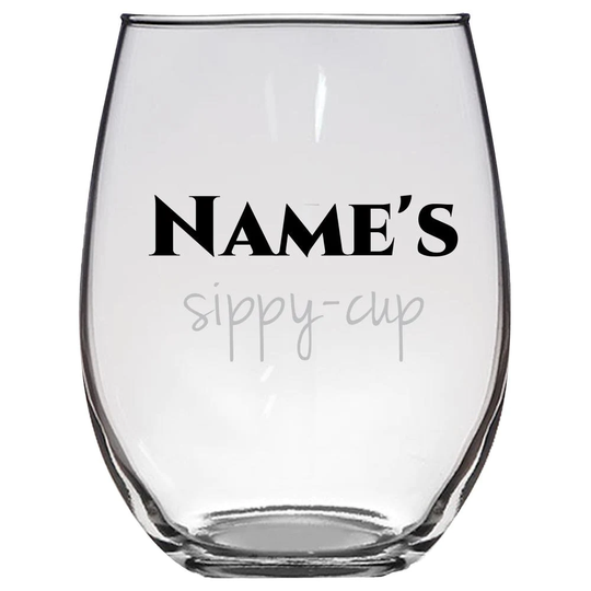 Personalized Name Sippy Cup Stemless Wine Glass, Funny Gift, Lover Gift