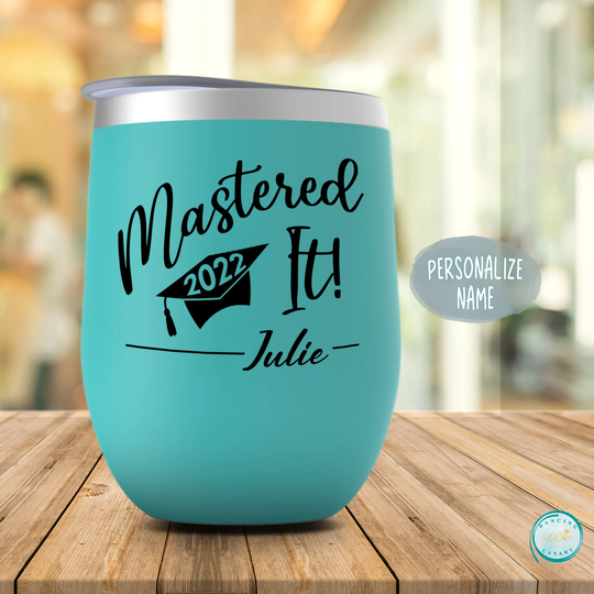 Master's Degree Graduation Gift For Her, Mastered It 2022 Wine Tumbler, Personalized Cup Sister Or Daughter, Mba