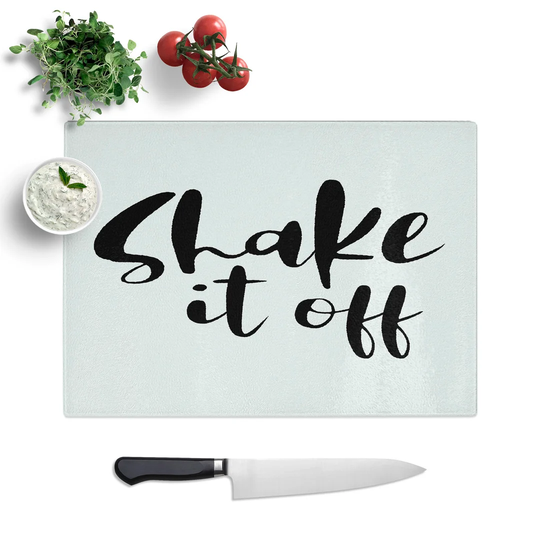 Shake It off Typography Chopping Board