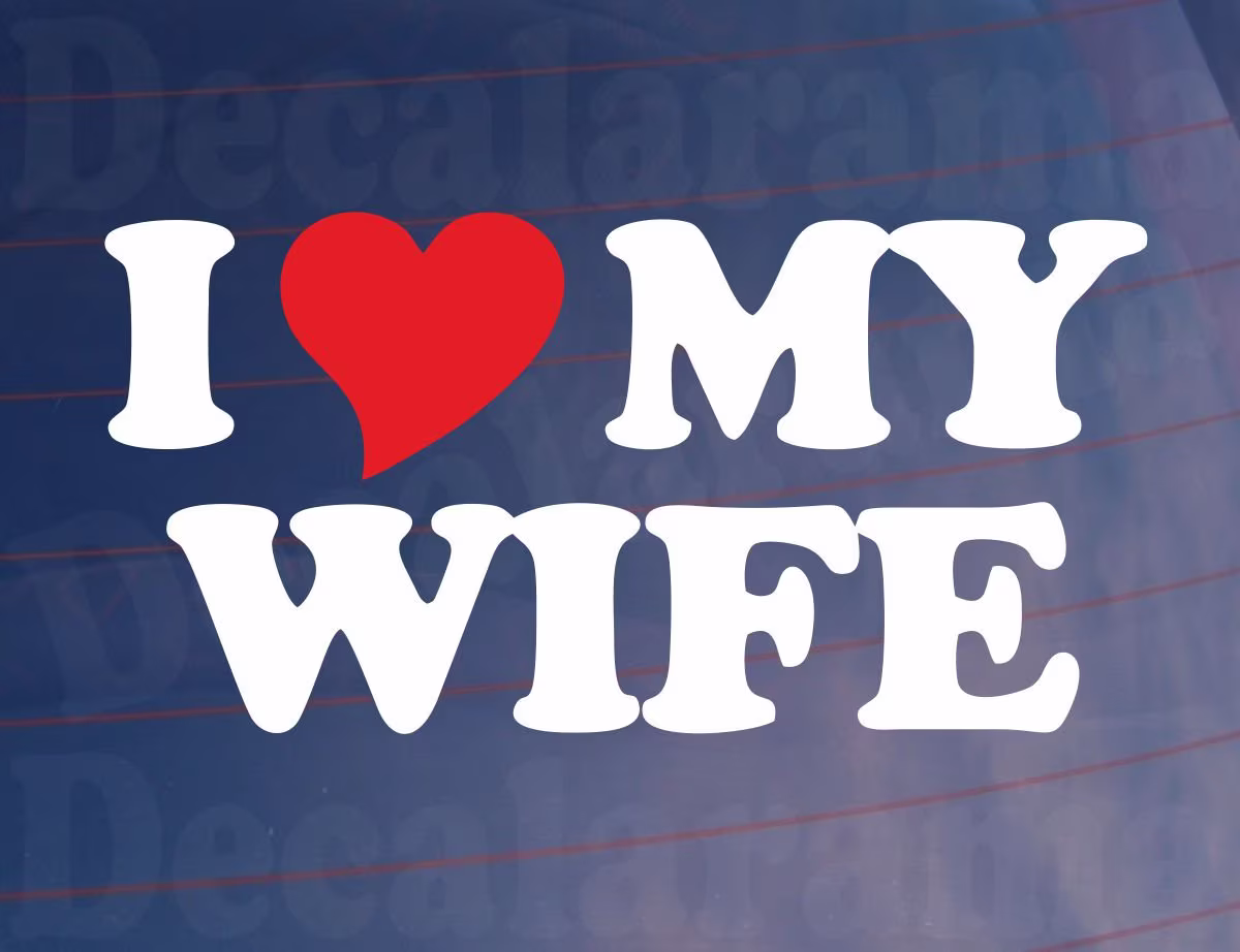 Car Sticker I Love Heart My Wife Fun Cute Novelty Van Window Bumper Boot Door Decal Present