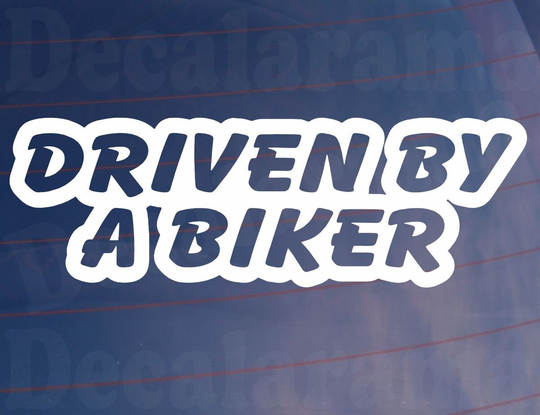 Car Sticker Driven By A Biker Fun Cute Novelty Bonnet Van Bumper Boot Door Window Decal Present