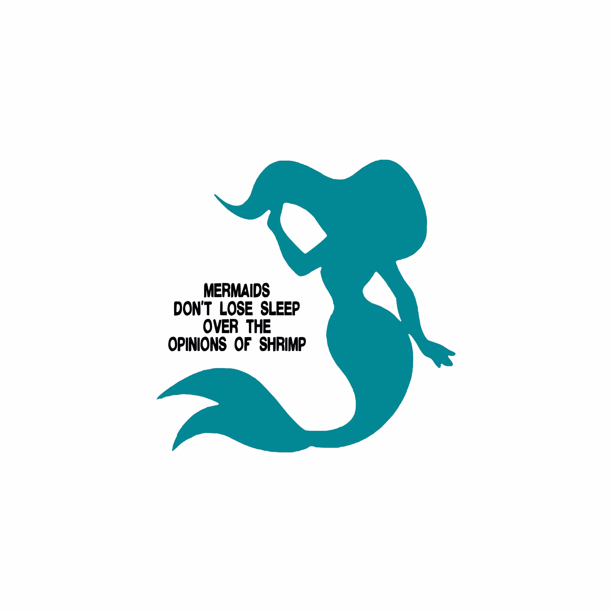 Mermaids Don't Lose Sleep Over The Opinion Of Shrimp Beach Vibes Home Decor Wall Decal Car Coastal Living
