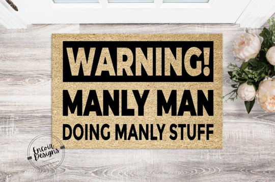 Warning Manly Man Doing Stuff | Father's Day Doormat Funny Welcome Mat Housewarming Gift Dad's Garage Fun Door Closing