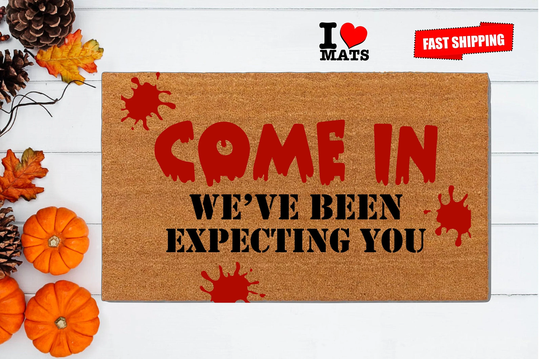 Come In, We Been Expecting You, Witch Doormat, Halloween Housewarming Gift, Wipe Your Feet, Welcome Front Scary