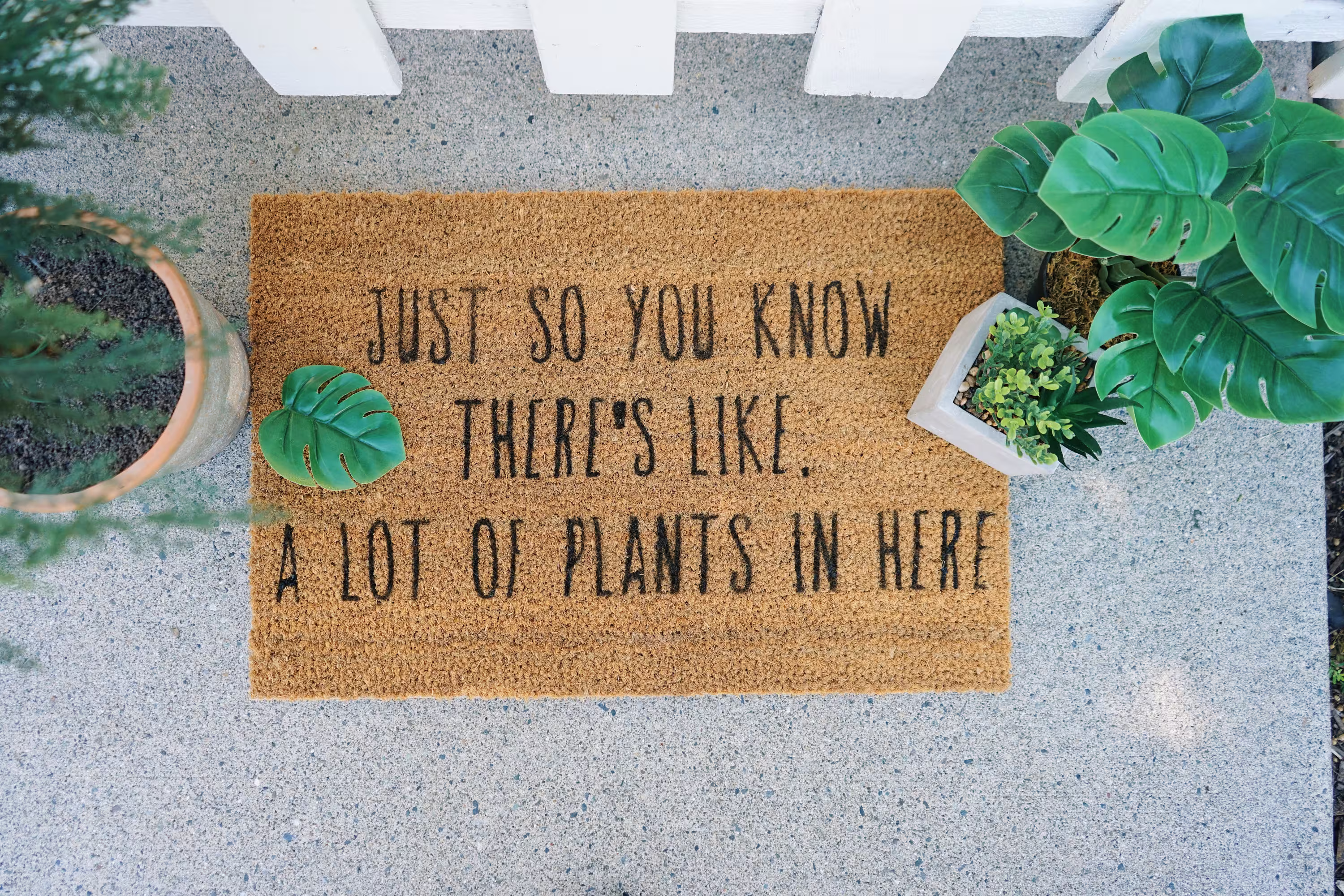 Just So You Know There's Like A Lot Of Plants in Here Welcome Door Mat