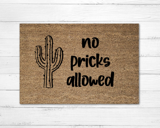 No Pricks Allowed Cactus Doormat Rug, Housewarming Gift, Custom Door Mat, Front Porch Decor, Boho Chic, Desert Welcome
