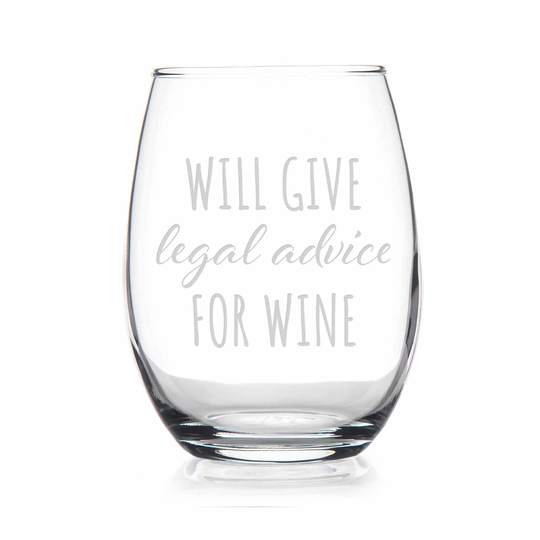 Will Give Legal Advice For Wine Stemless Glass - Lawyer Gift, Paralegal Law School