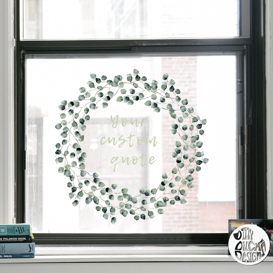 Eucalyptus Wreath Plant Window Decal | Custom Text Quote Sticker Dizzy Duck Reusable Non Sticky Cling