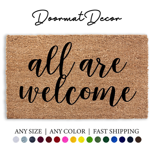 All Are Welcome Doormat, Flocked Coir Outdoor Mat, Personalized Door Custom Housewarming Client Gift