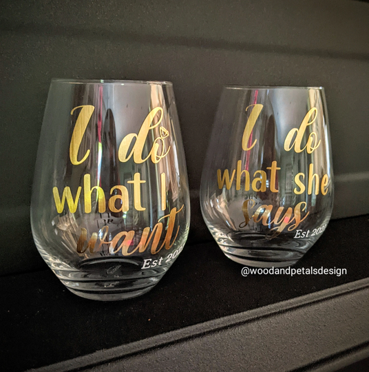 Engagement Glasses - Set Of 2 | I Do What Want & She Says
