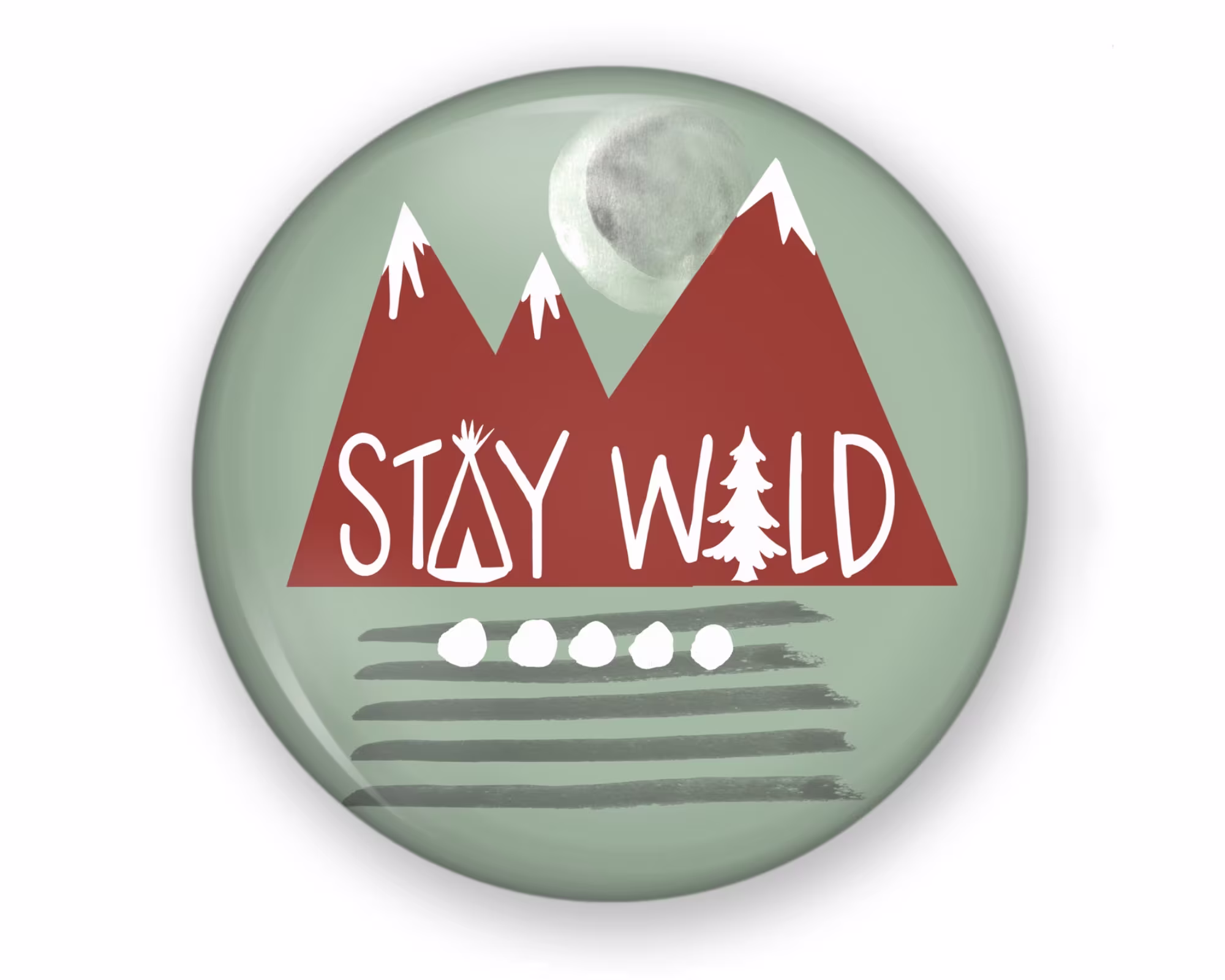 stay Wild Button Or Fridge Magnet 2 Sizes, Follow Your Dreams, Child Button, Mountain Pin, Live Wildly, Climbing Adventure