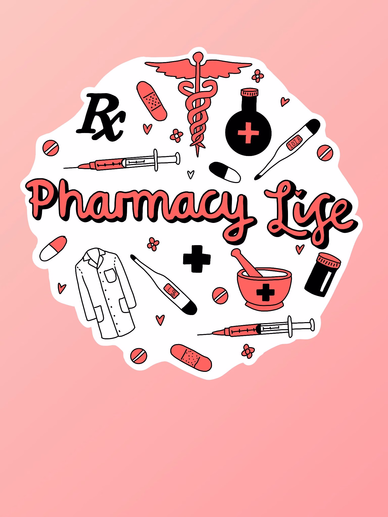 Pharmacy Life Sticker For Bumper, Computer, Water Bottle, Laptop, Hydro Flask, Best Friend Gift