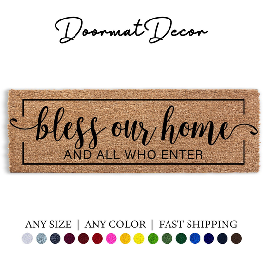 Bless This Home & All Who Enter Doormat, Flocked Coir Outdoor Welcome Rug, Personalized Custom Door Mat, Border Layering Rug