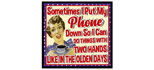 Funny Gifts Put Phone Down Use Two Hands Retro Refrigerator Magnet