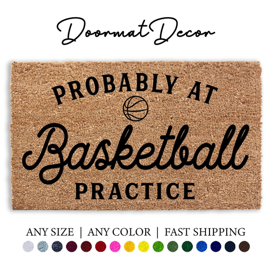 Probably At Basketball Practice Doormat, Nba Sports Team Gift, Outdoor Welcome Mat, Entryway Decor, Court Net Gift