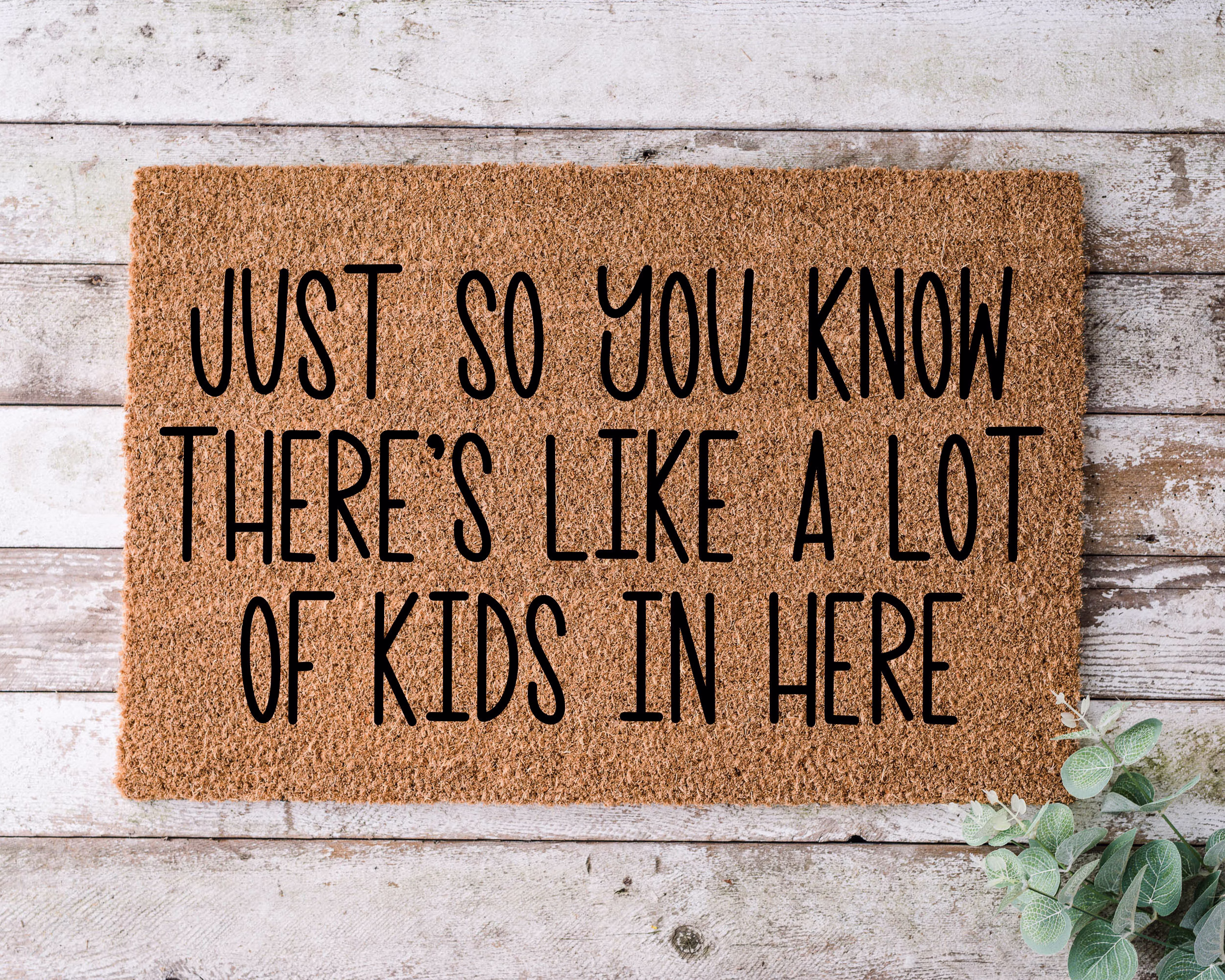 Just So You Know There's Like A, Door Mat, Funny Doormat, Wedding Gift, Housewarming Gift, Home Welcome Closing Gift - 1108