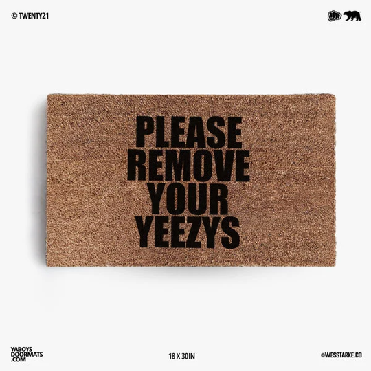 Please Remove Your Yeezys Doormat, Sports Doormats, Shoes, Welcome, Yeezy, Kanye, All Weather Free Shipping