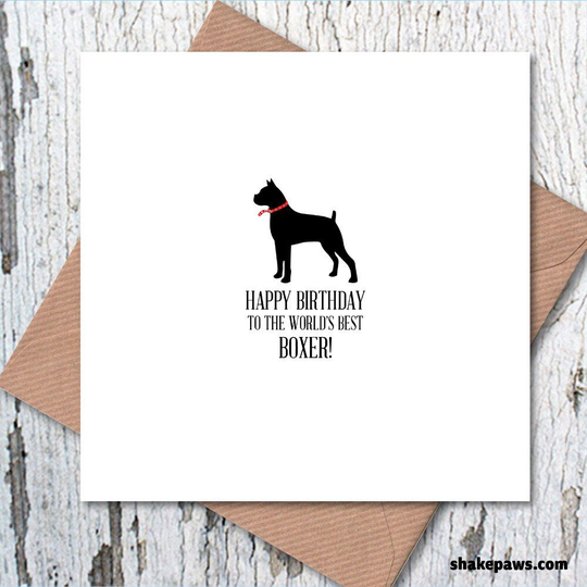 Happy Birthday To The World's Best Boxer Card, Dog Birthday