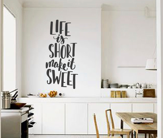 Kitchen Wall Decal, Life Is Short Make It Sweet Quote, Family Quote Vinyl Decal