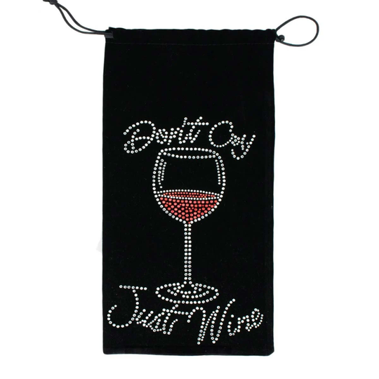 Sparkles Home Rhinestone Don't Cry, Just Wine Bag