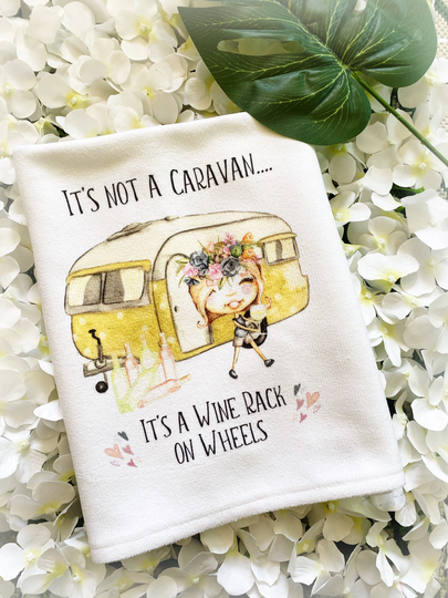 Funny Caravan Tea Towel, Personalised It's Not A It Is A Wine Rack On Wheels