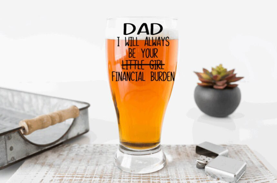 Dad Birthday Gift, Funny Dad Gifts, From Daughter, I'll Always Be Your Little Girl, Financial Burden, Best Gifts