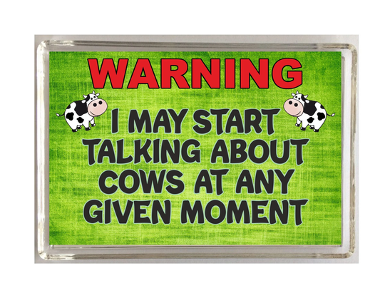 Fun Cow Lover Gift - Warning I May Start Talking About Cows Novelty Fridge Magnet Ideal Present For Farmers