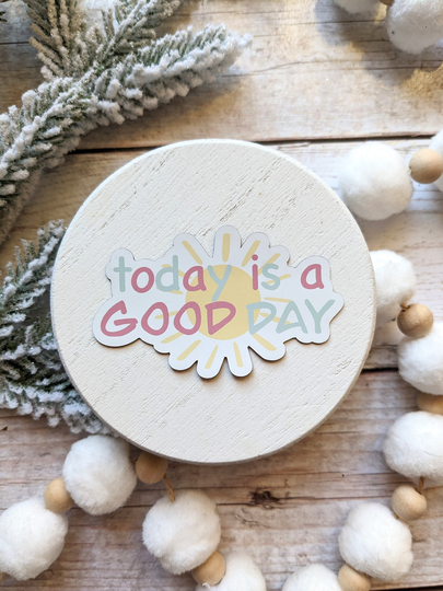 Today Is A Good Day Magnet | Die Cut Motivational Fridge