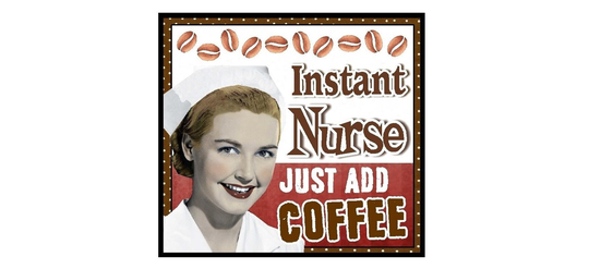 Funny Nurse Gifts Just Add Coffee Retro Refrigerator Magnet