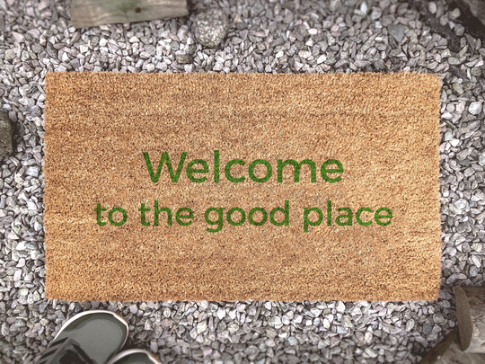 Welcome To The Good Place. - Place Netflix Quote Doormat Funny Door Mat