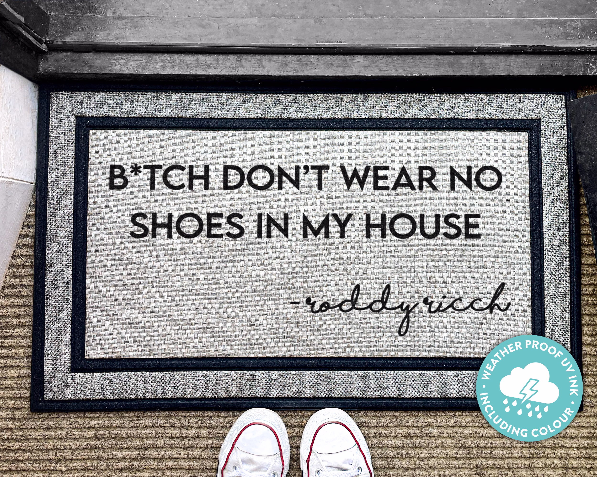 Roddy Ricch - Btch Don't Wear No Shoes in My House Rapper Outdoor Welcome Doormat Funny Gift Washable Rug Gifts For Him