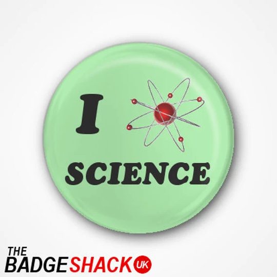 I Love Science Pin Badge Or Magnet. Available As 2.5cm Badge 3.8cm Badge, Fridge Magnet Needle Minder