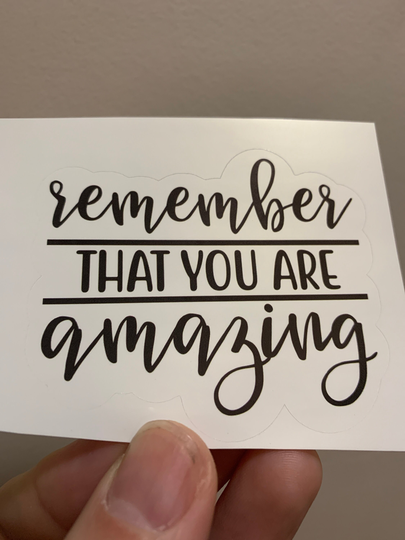 Indoor Fridge Magnet Remember That You Are Amazing Magnet - Laminated Glossy Customized Or Personalized