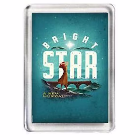 Bright Star. The Musical. Fridge Magnet
