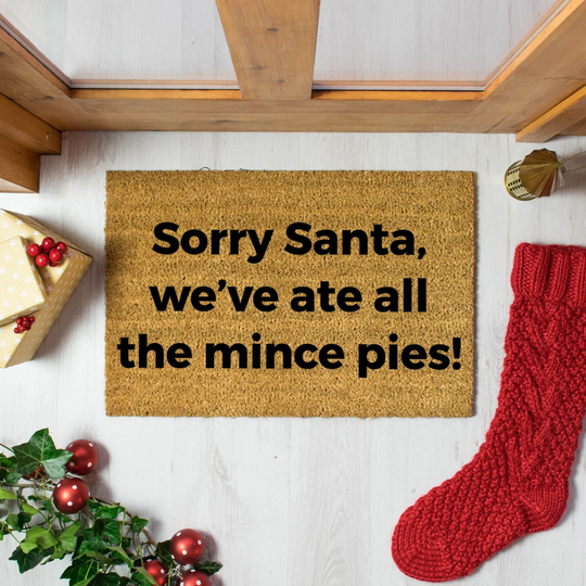 Dariana Sorry Santa We Ate All The Mince Pies Doormat