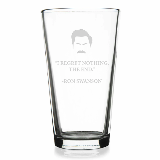 I Regret Nothing The End Ron Swanson Pint Glass - Boyfriend Gift, Husband Engraved Glasses, Swanson, Parks & Rec