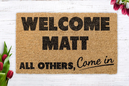 Welcome Matt, All Others Come In, Mat, Funny Welcome Mat, Mat Funny, Funny Front Door Decor, Matt Doormat