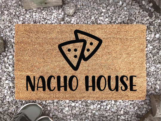 Nacho House Doormat - Funny Welcome Mat Door Gift Home Housewarming New