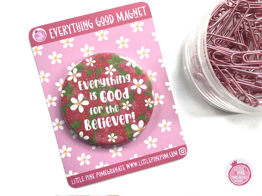 Good For The Believer Magnet - Islamic Magnets Muslim Strawberry Gifts Motivational