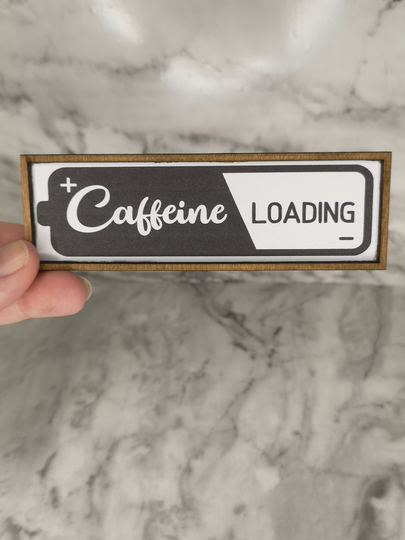 Wood Framed Miniature Sign | Farmhouse Style Tiered Tray Decor Handmade Decoration Caffeine Loading