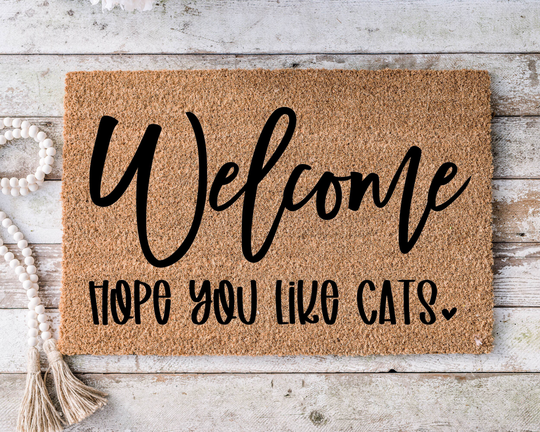 Welcome Hope You Like Cats, Funny Doormat, Housewarming Gift, Mat, Door Closing Wedding Gift - 177