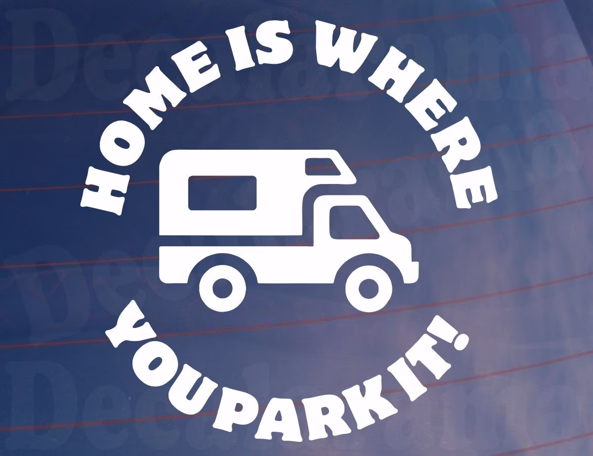 Car Sticker Home Is Where You Park It Campervan Motorhome Caravan Door Window Decal Present Large Size