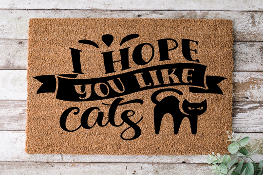 I Hope You Like Cats, Door Mat, Funny Doormat, Wedding Gift, Housewarming Gift, Home Welcome Closing Gift - 39