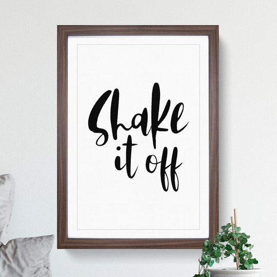 Shake It off - Picture Frame Typography