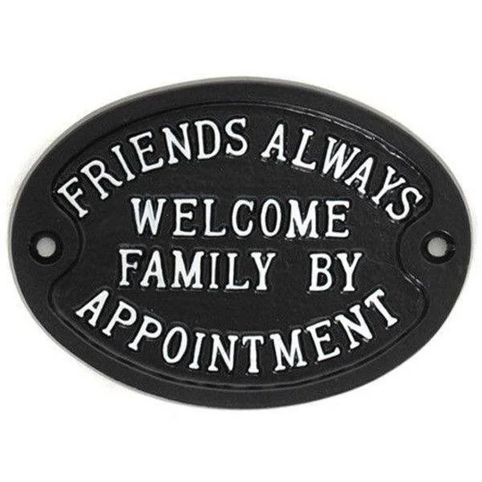 Friends Always Welcome Sign