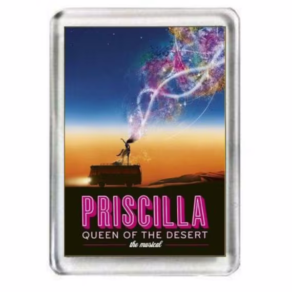 Priscilla Queen Of The Desert. Musical. Fridge Magnet