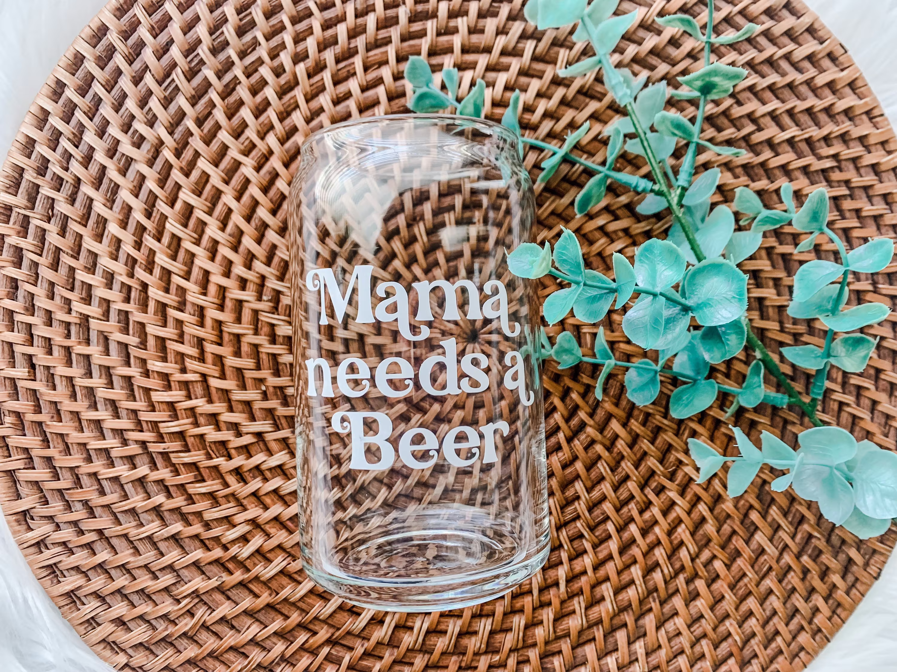 Mama Needs A Beer Glass Can | Gift For Her